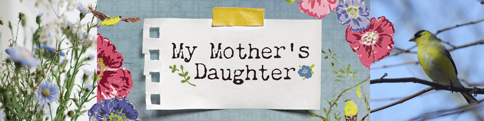 My Mother’s Daughter - Fabric