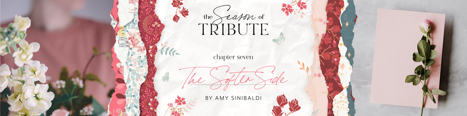 The Season of Tribute - The Softer Side