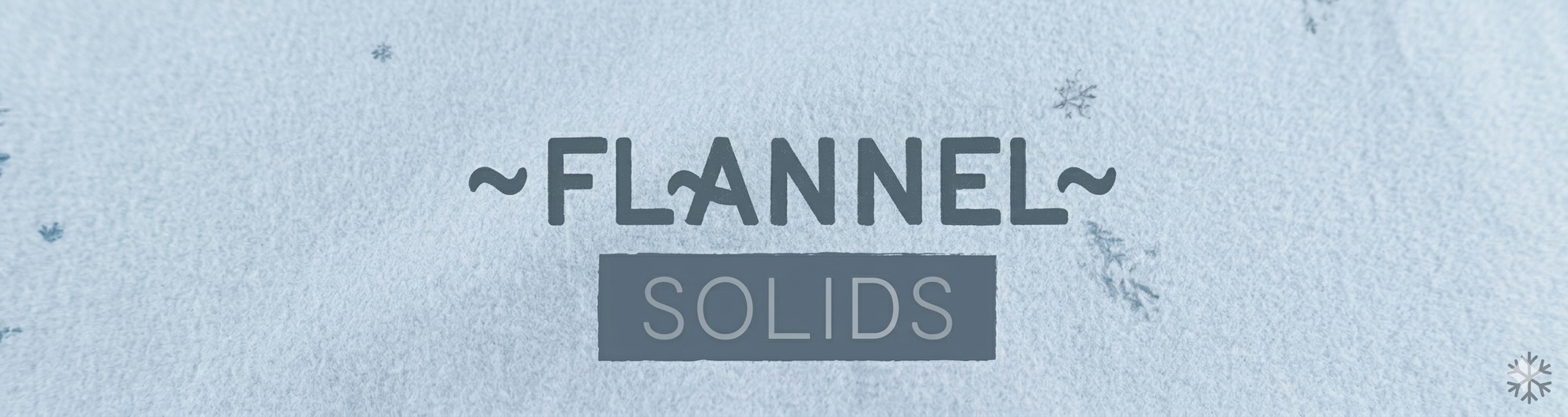 Flannel SOLIDS - Fabric